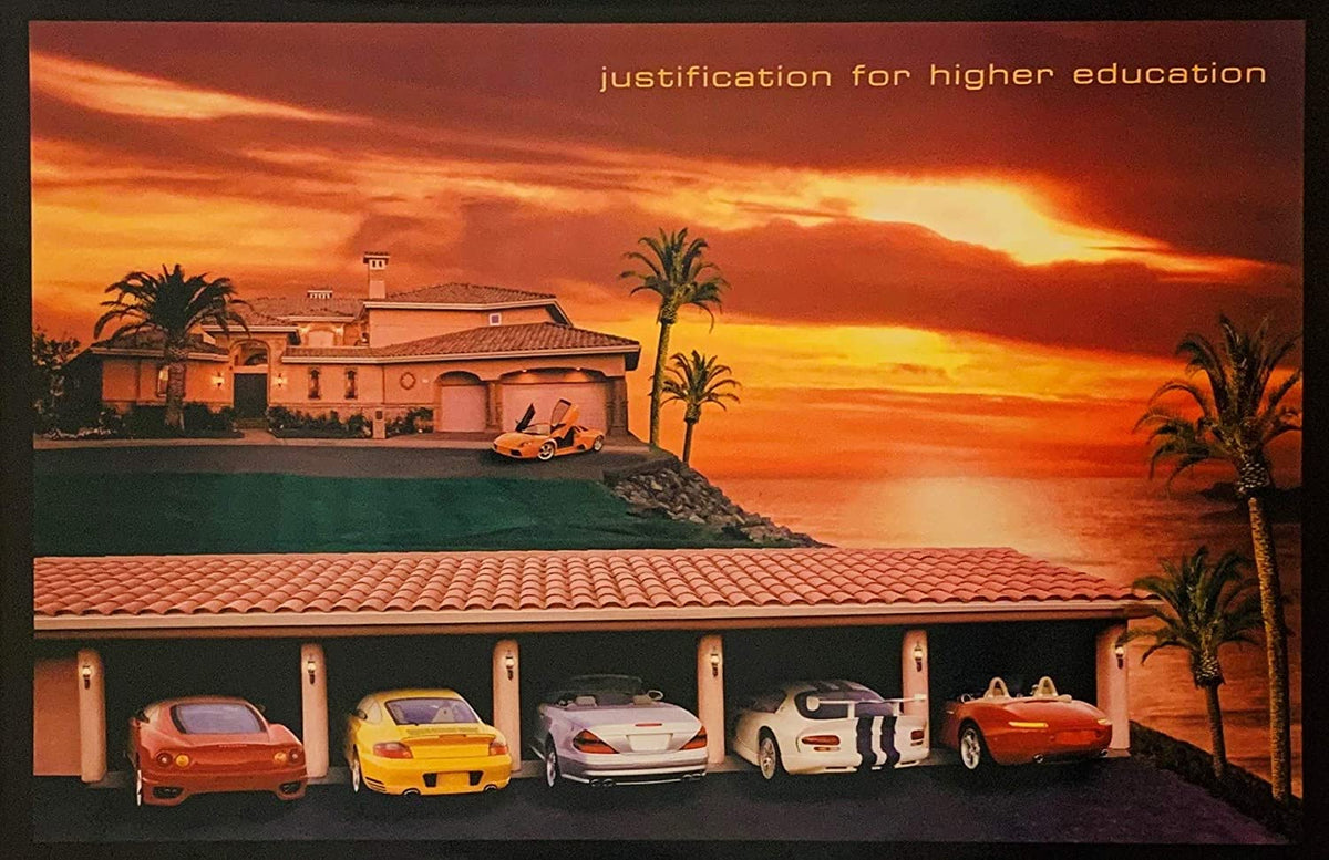 Justification for Higher Education Humour Poster (24 x 36 inches) Imaginus Posters